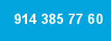 914 385 77 60 914 385 77 60